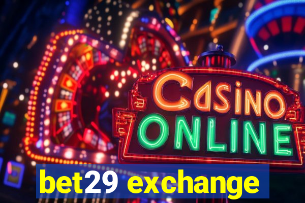 bet29 exchange
